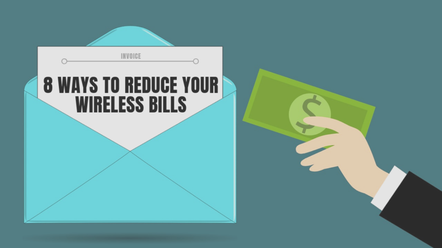 8 Ways to reduce your wireless bills